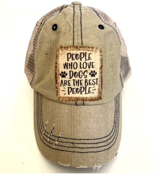 🧢 “People Who Love Dogs Are the Best People” – Distressed Trucker Hat (#450) - Vintage Cottonwood