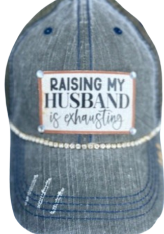 🧢 “Raising My Husband Is Exhausting” – Distressed Trucker Hat (#161) - Vintage Cottonwood